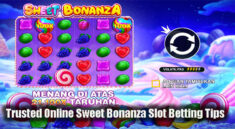 Trusted Online Sweet Bonanza Slot Betting Tips