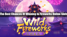 The Best Chances Of Winning In Fireworks Online Slots