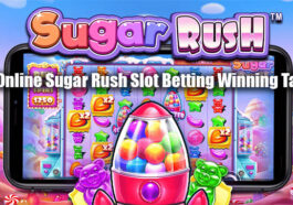 Best Online Sugar Rush Slot Betting Winning Tactics