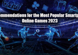 Recommendations for the Most Popular Smartphone Online Games 2023